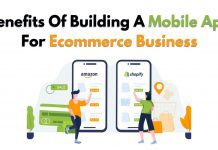 Benefits Of Building A Mobile App For Ecommerce Business