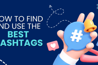 How to Find and Use the Best Hashtags